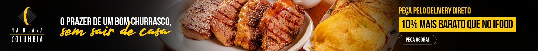 Na Brasa Columbia: o prazer de um bom churrasco, sem sair de casa. Peça pelo delivery direto, 10% mais barato que no iFood.